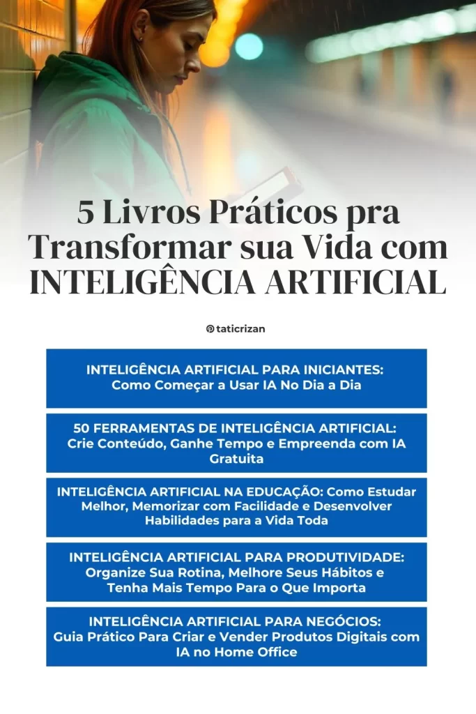 Imagem ilustrativa com texto informando 5 livros práticos pra transformar sua vida com inteligência artificial