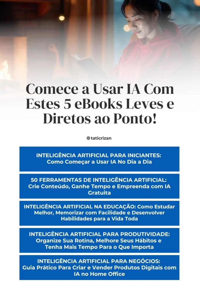 Imagem de uma mulher aprendendo mais com a série de eBooks sobre inteligência artificial e texto com títulos de cada eBook