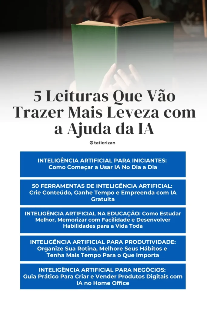livro de capa verde sendo lido por uma mulher com texto 5 leituras que vão trazer mais leveza com a inteligência artificial