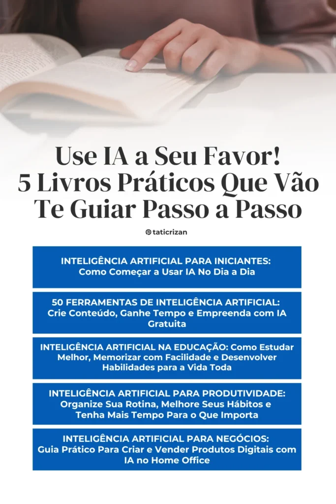 Imagem de uma mulher acompanhando com o dedo indicador as palavras de um livro + texto sobre 5 livros de Inteligência Artificial