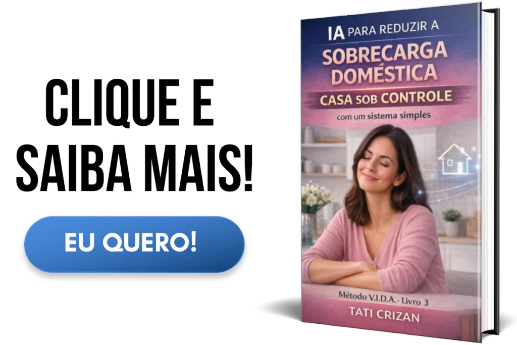Capa 3D do eBook IA para Reduzir a Sobrecarga Doméstica, com foco em criar um sistema simples que mantenha a casa sob controle.